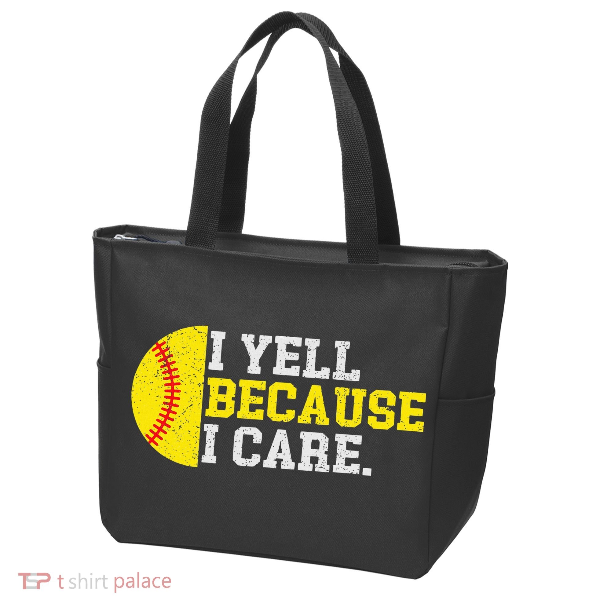 I Yell Because I Care Funny Softball Player Mom Dad Tote Bag