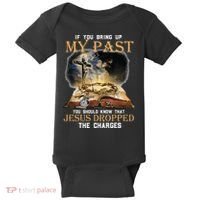 If You Bring Up My Past You Should Know That Jesus Dropped Baby Bodysuit thumb 0