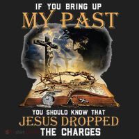 If You Bring Up My Past You Should Know That Jesus Dropped Golf Towel thumb 3