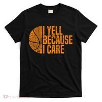 I Yell Because I Care Basketball T-Shirt thumb 0