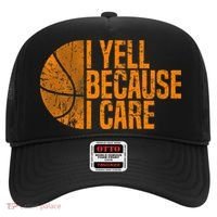 I Yell Because I Care Basketball Hat thumb 0