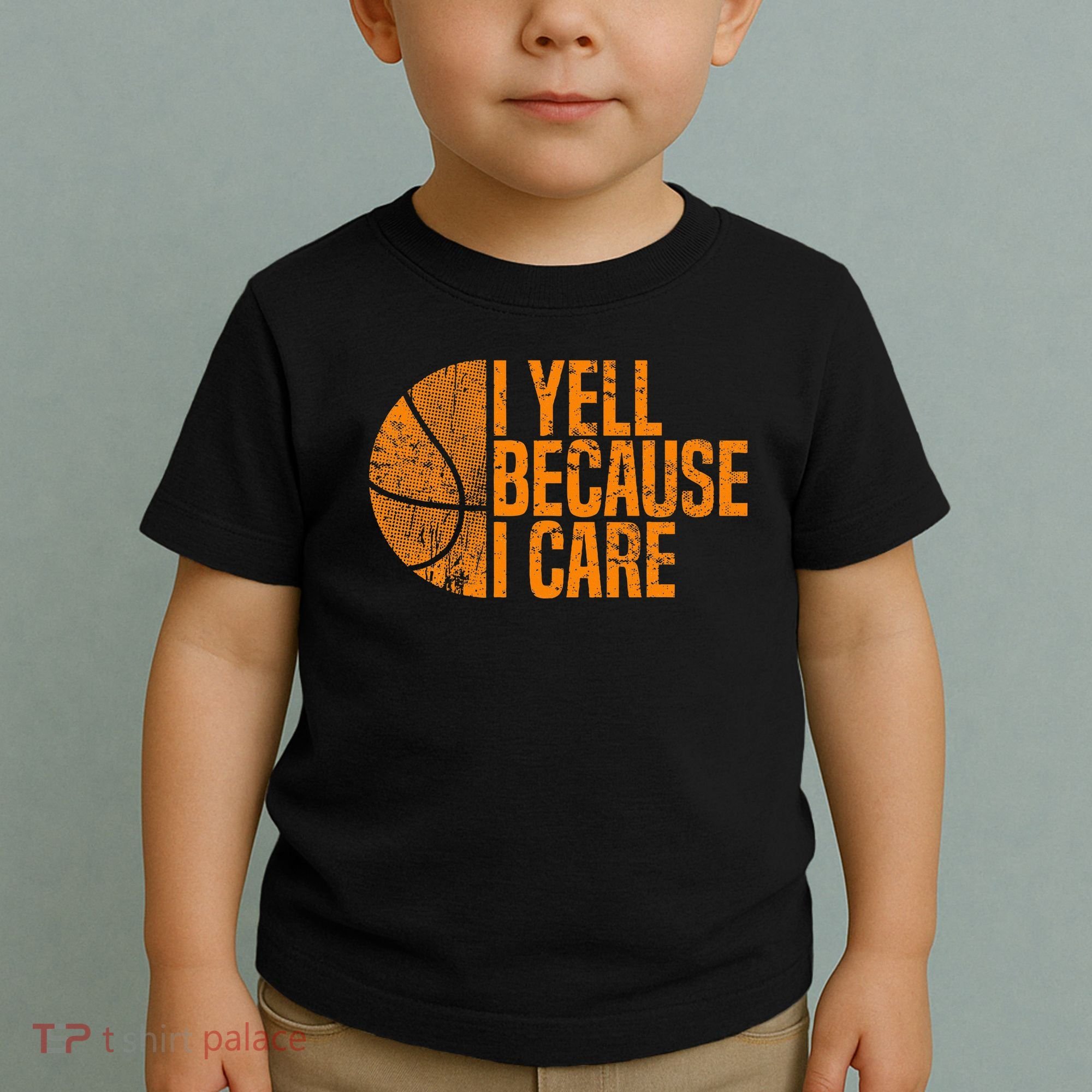 I Yell Because I Care Basketball Toddler T-Shirt