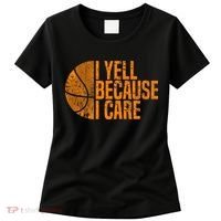 I Yell Because I Care Basketball Women's T-Shirt thumb 0