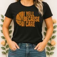 I Yell Because I Care Basketball Women's T-Shirt thumb 2