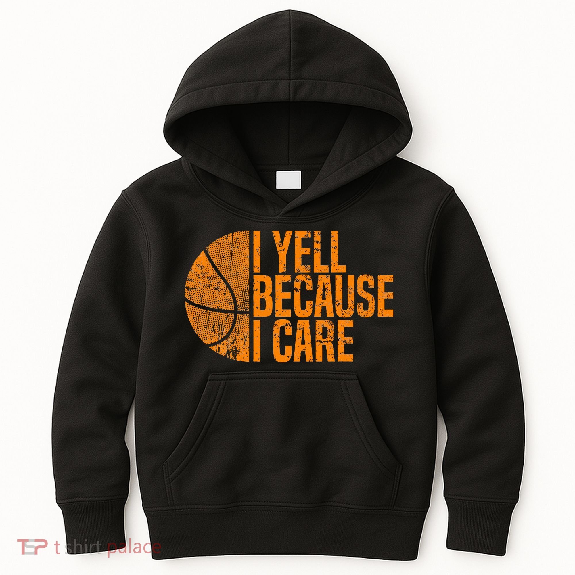 I Yell Because I Care Basketball Kids Hoodie