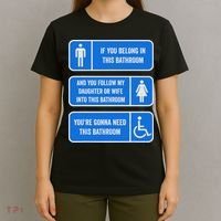 If You Belong In This Bathroom Follow My Daughter T-Shirt thumb 4