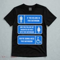 If You Belong In This Bathroom Follow My Daughter T-Shirt thumb 5