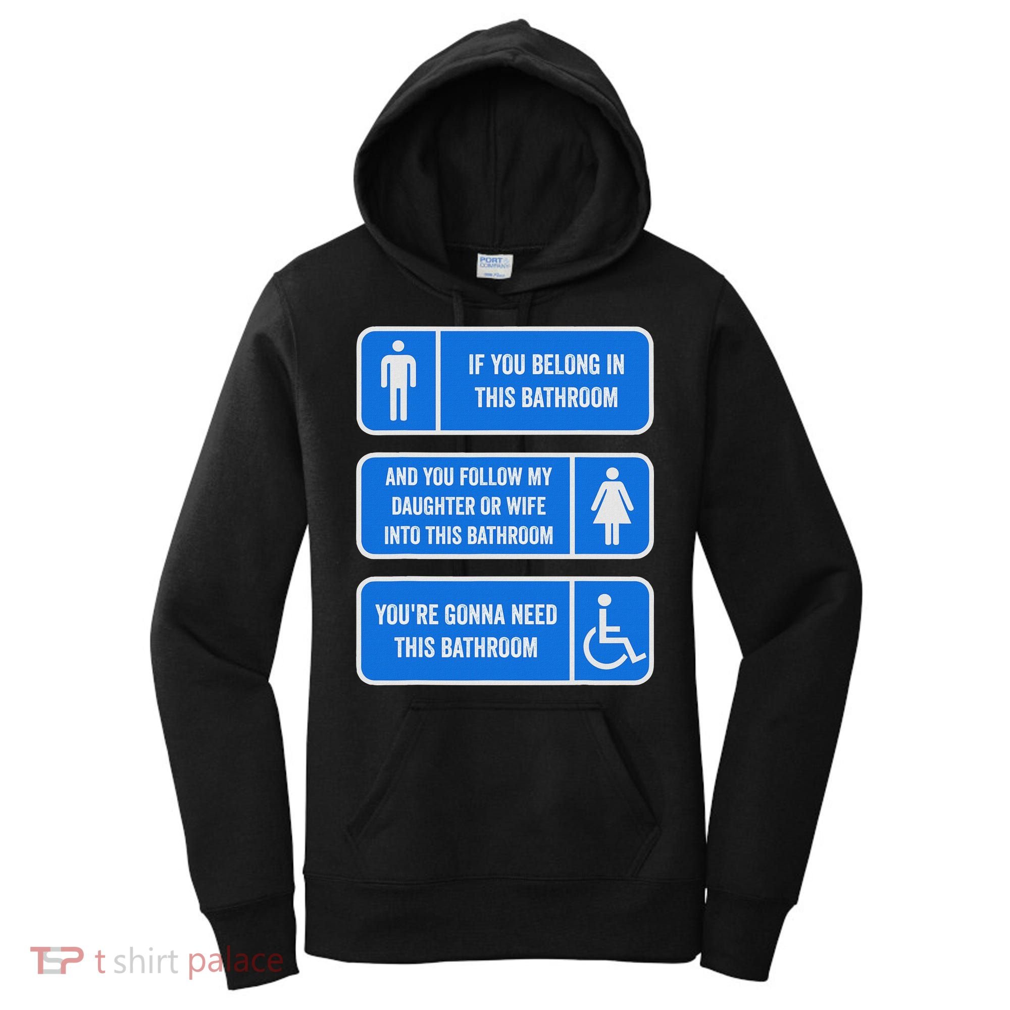 If You Belong In This Bathroom Follow My Daughter Women's Hoodie