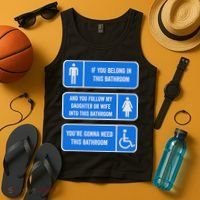 If You Belong In This Bathroom Follow My Daughter Tank Top thumb 4
