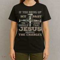 If You Bring Up My Past You Should Know That Jesus Dropped T-Shirt thumb 4
