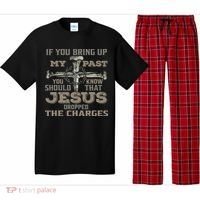 If You Bring Up My Past You Should Know That Jesus Dropped Pajama Set thumb 0