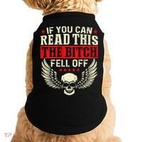 If You Can Read This The Bitch Fell Off Biker Back Print Doggie Tank thumb 0