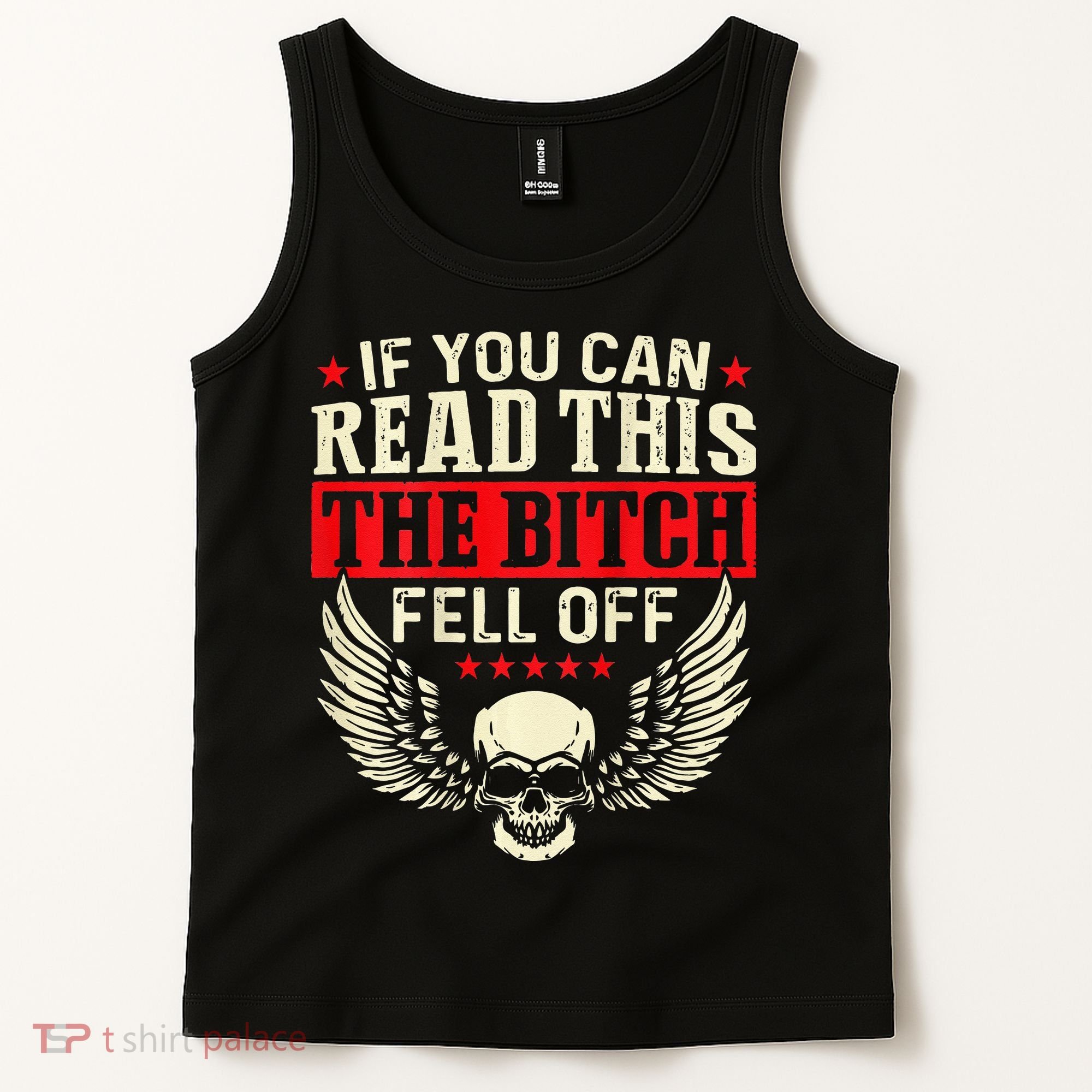 If You Can Read This The Bitch Fell Off Biker Back Print Tank Top