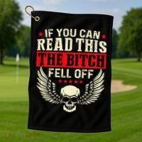 If You Can Read This The Bitch Fell Off Biker Back Print Golf Towel thumb 1