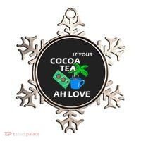 Iz Your Cocoa Tea Ah Love Ornament thumb 0