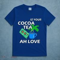 Iz Your Cocoa Tea Ah Love T-Shirt thumb 5