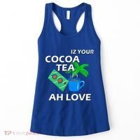 Iz Your Cocoa Tea Ah Love Women's Tank Top thumb 0