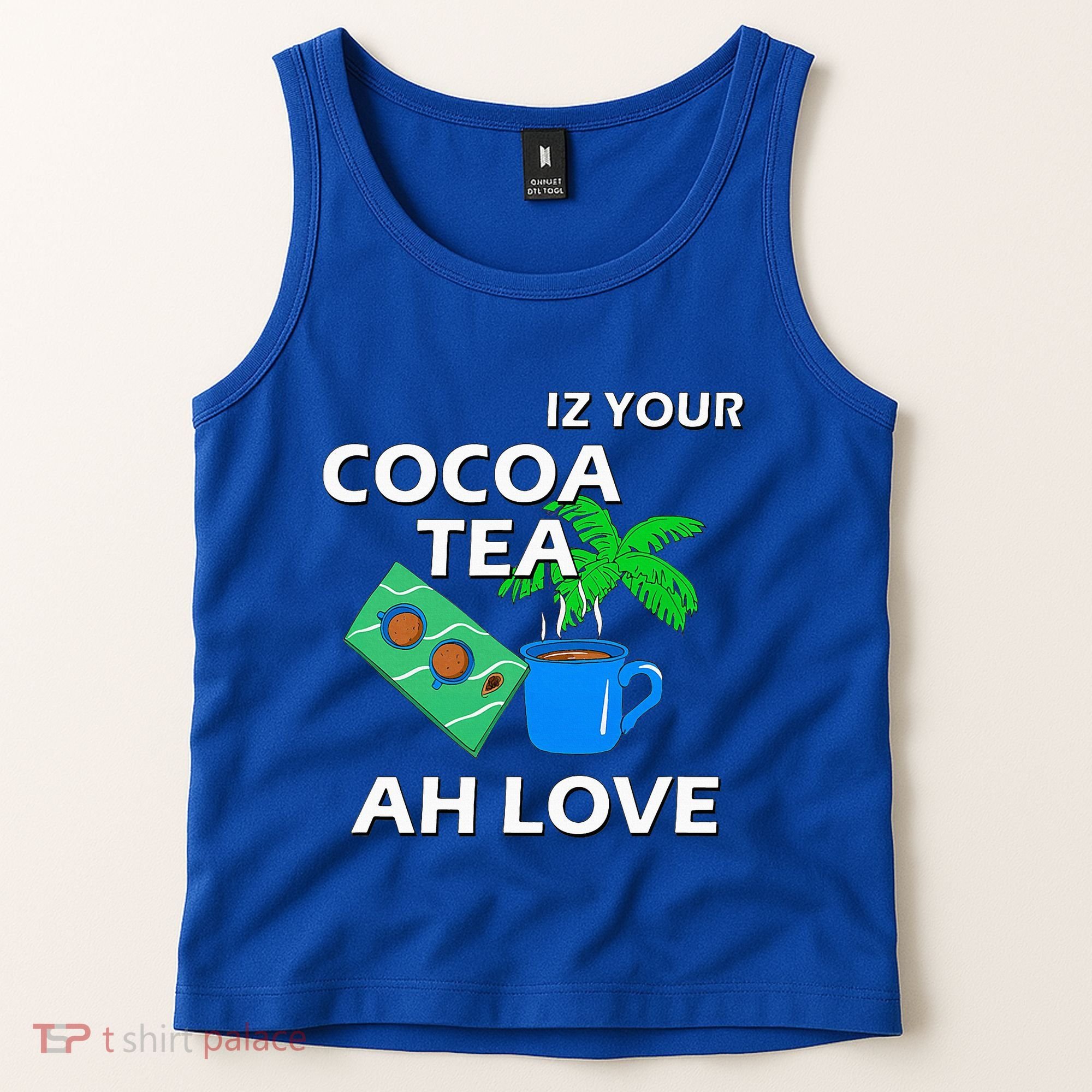 Iz Your Cocoa Tea Ah Love Tank Top