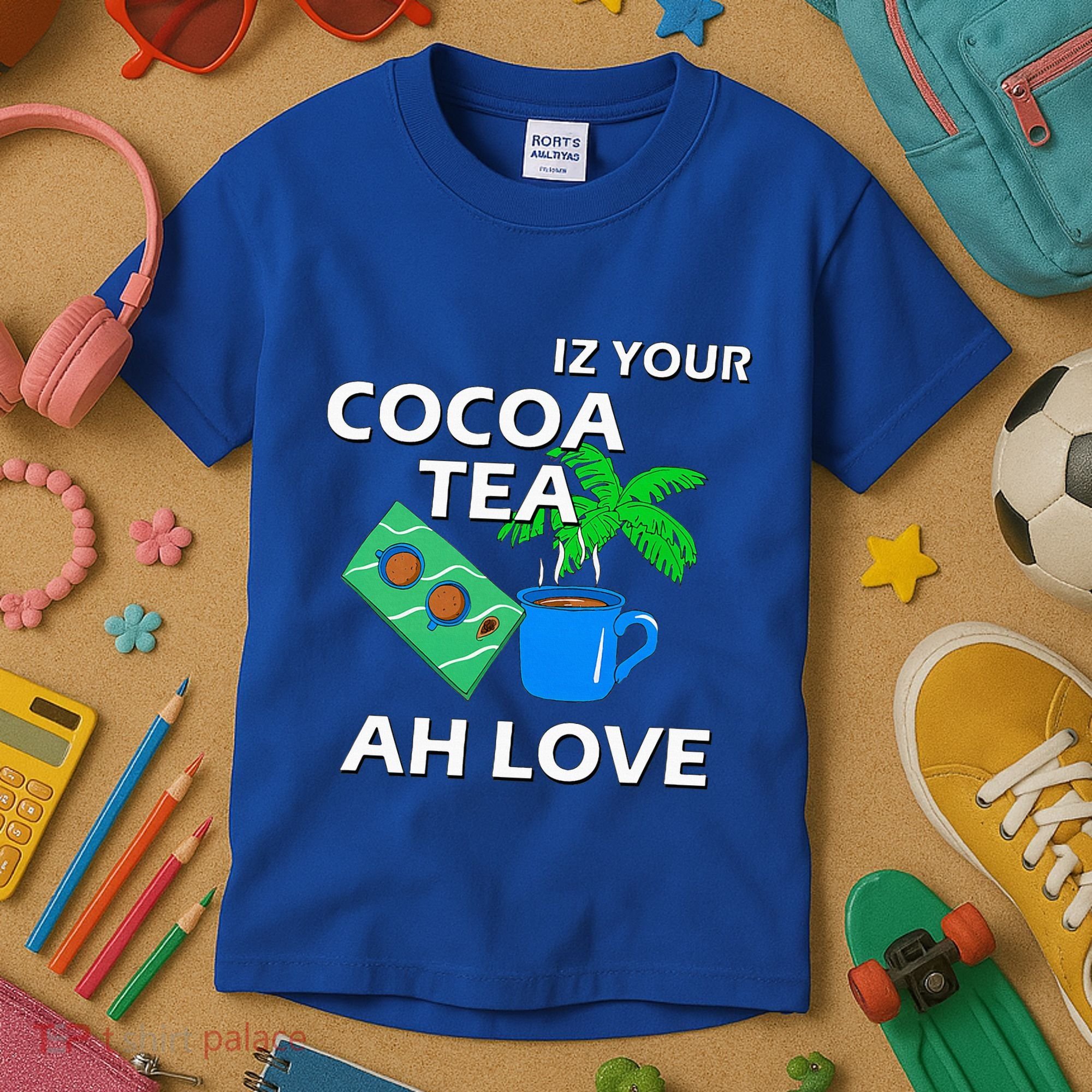 Iz Your Cocoa Tea Ah Love Kids T-Shirt