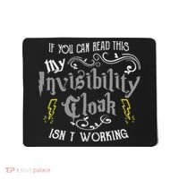 If You Can Read This My Invisibility Cloak Isn't Working Fun Mousepad thumb 0