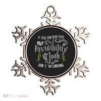 If You Can Read This My Invisibility Cloak Isn't Working Fun Ornament thumb 0