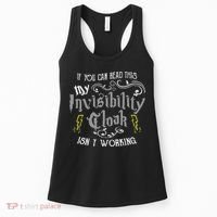 If You Can Read This My Invisibility Cloak Isn't Working Fun Women's Tank Top thumb 0