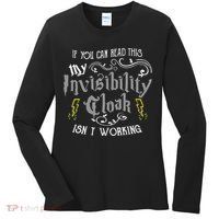 If You Can Read This My Invisibility Cloak Isn't Working Fun Women's Long Sleeve Shirt thumb 0