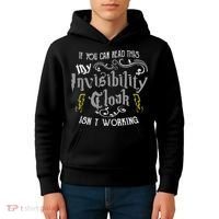 If You Can Read This My Invisibility Cloak Isn't Working Fun Kids Hoodie thumb 4