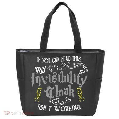 If You Can Read This My Invisibility Cloak Isn't Working Fun Tote Bag