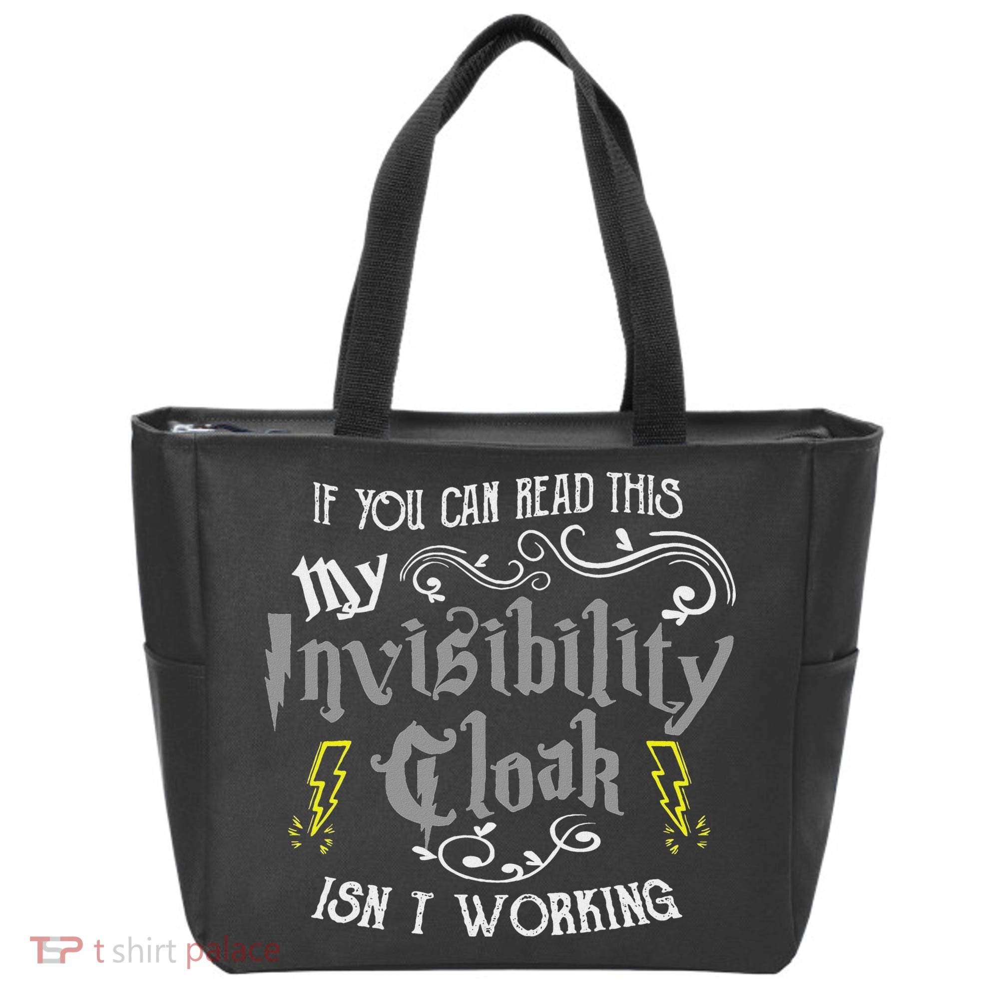 If You Can Read This My Invisibility Cloak Isn't Working Fun Tote Bag