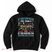 If You Can Read This Thank A Teacher Funny Teacher Hoodie thumb 0