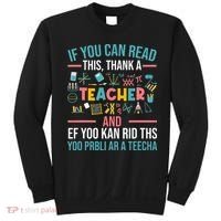 If You Can Read This Thank A Teacher Funny Teacher Sweatshirt thumb 0