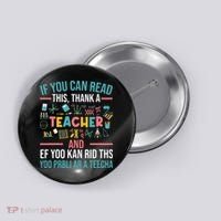 If You Can Read This Thank A Teacher Funny Teacher Button thumb 0