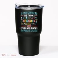 If You Can Read This Thank A Teacher Funny Teacher Tumbler thumb 0