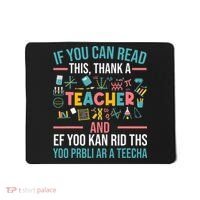 If You Can Read This Thank A Teacher Funny Teacher Mousepad thumb 0
