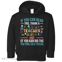 If You Can Read This Thank A Teacher Funny Teacher Toddler Hoodie thumb 0