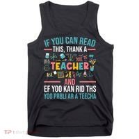 If You Can Read This Thank A Teacher Funny Teacher Tank Top thumb 0