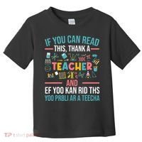 If You Can Read This Thank A Teacher Funny Teacher Toddler T-Shirt thumb 0