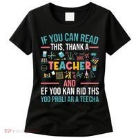 If You Can Read This Thank A Teacher Funny Teacher Women's T-Shirt thumb 0