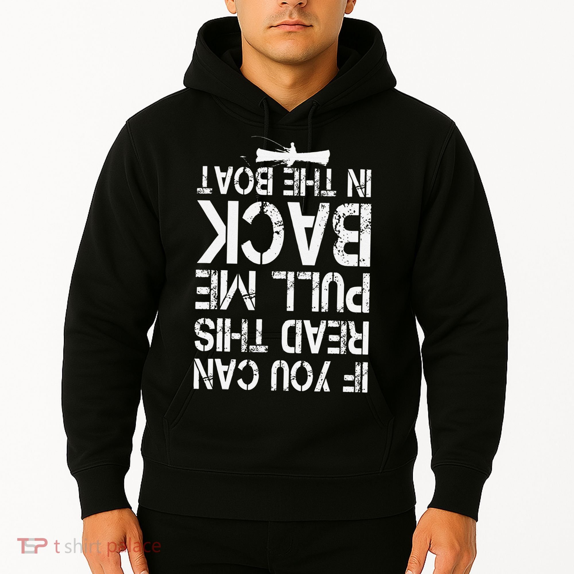 If You Can Read This Pull Me Back In The Boat Funny Fishing Hoodie