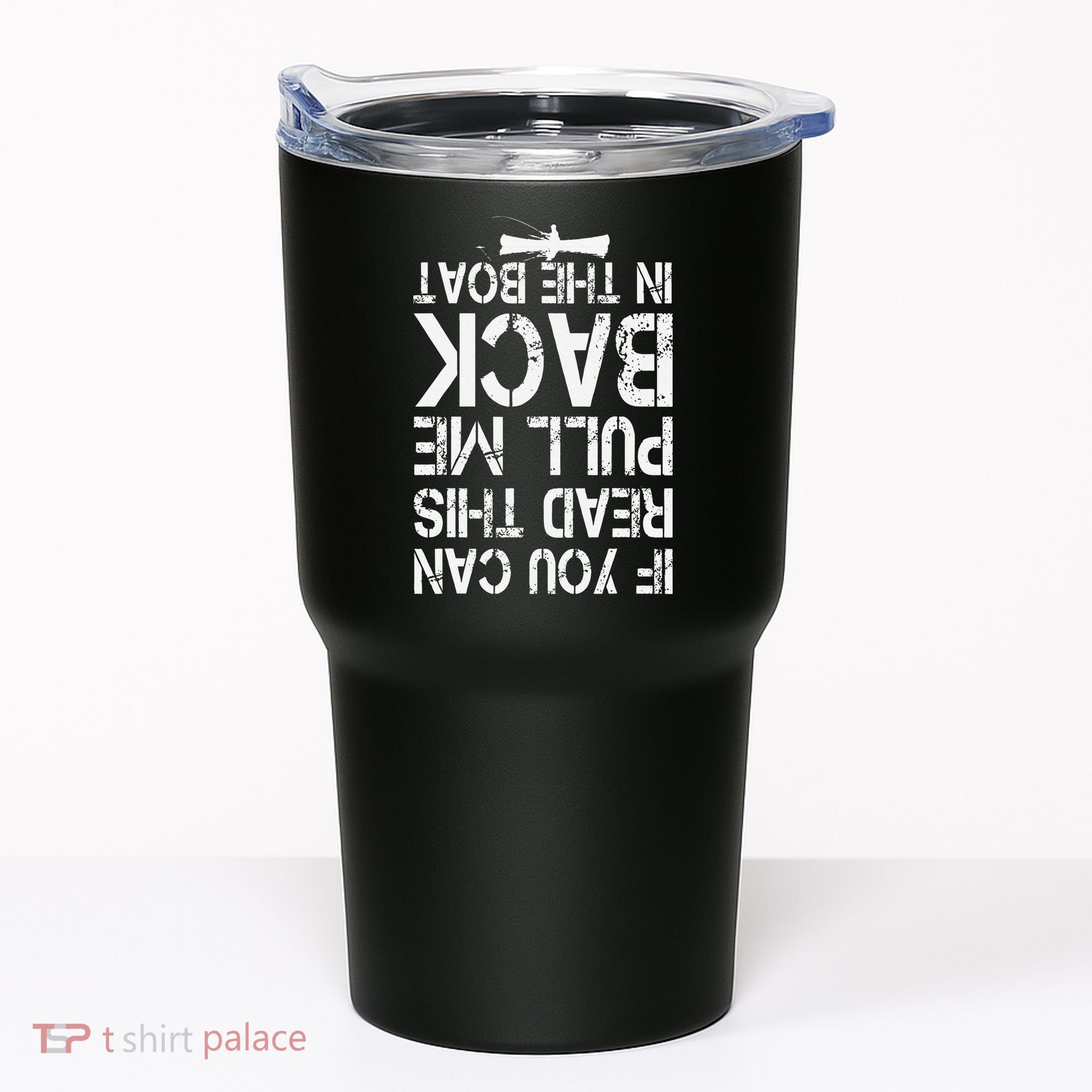 If You Can Read This Pull Me Back In The Boat Funny Fishing Tumbler
