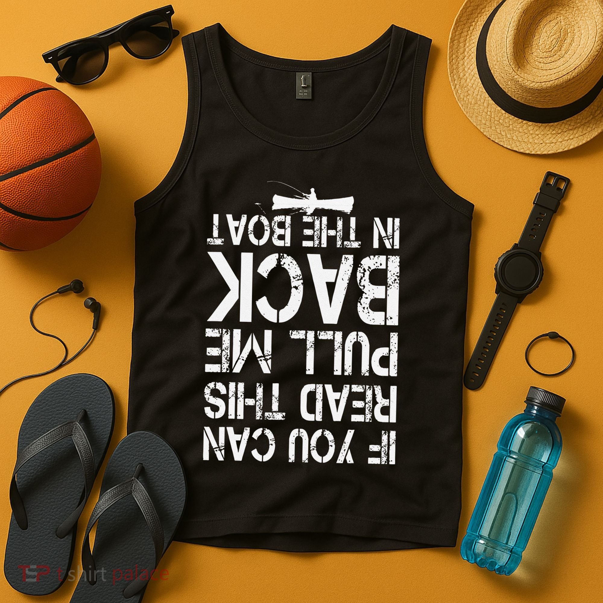 If You Can Read This Pull Me Back In The Boat Funny Fishing Tank Top