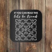 If You Can Read This Lets Be Friends Crochet Coaster thumb 0