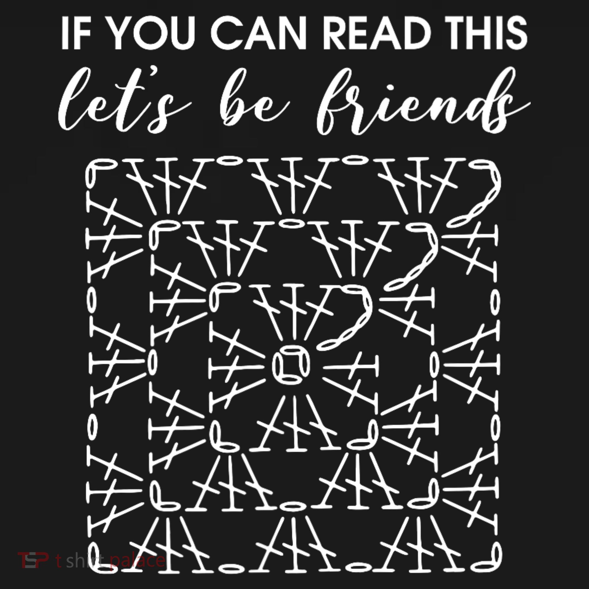 If You Can Read This Lets Be Friends Crochet Women's Hoodie
