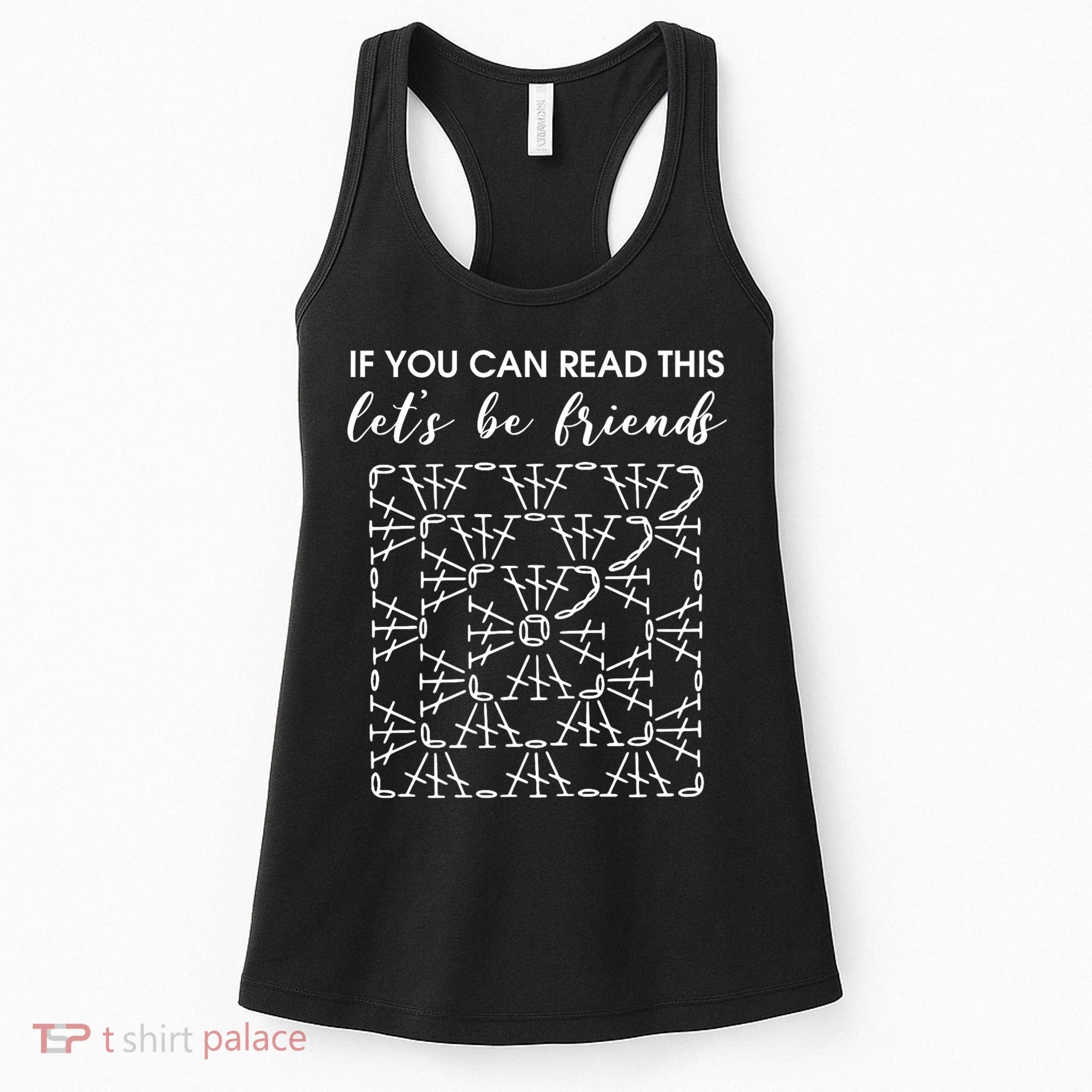 If You Can Read This Lets Be Friends Crochet Women's Tank Top