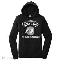 If You Can't Fix It With Duct Tape Funny Gift Women's Hoodie thumb 0