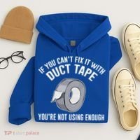 If You Can't Fix It With Duct Tape Funny Gift Hoodie thumb 4