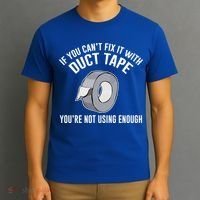 If You Can't Fix It With Duct Tape Funny Gift T-Shirt thumb 3