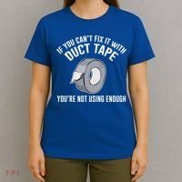 If You Can't Fix It With Duct Tape Funny Gift T-Shirt thumb 4
