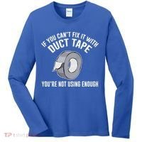 If You Can't Fix It With Duct Tape Funny Gift Women's Long Sleeve Shirt thumb 0